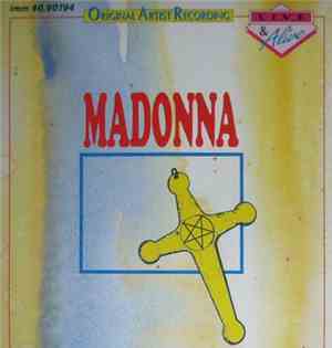 Madonna - Live & Alive