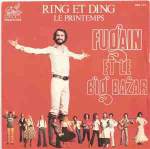 Michel Fugain Et Le Big Bazar - Ring Et Ding / Le Printemps