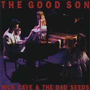 Nick Cave & The Bad Seeds - The Good Son
