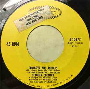 October Country - Cowboys And Indians / I Wish I Was A Fire