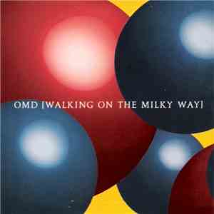 Orchestral Manoeuvres In The Dark - Walking On The Milky Way