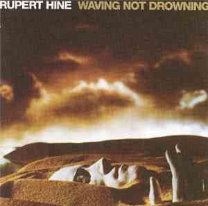 Rupert Hine - Waving Not Drowning