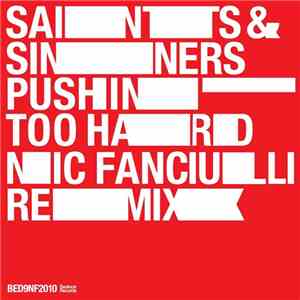Saints & Sinners - Pushin Too Hard (Nic Fanciulli Remix)