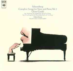 Schoenberg / Glenn Gould, Helen Vanni, Donald Gramm, Cornelius Opthof - Complete Songs For Voice And Piano, Vol. 2
