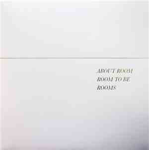 Sonja Labianca - About Room, Room to Be, Rooms