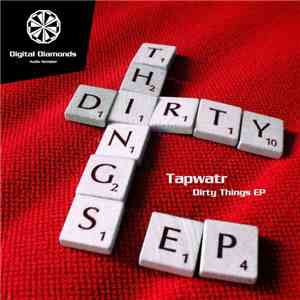 Tapwatr - Dirty Things EP
