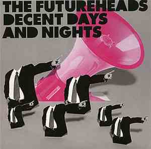 The Futureheads - Decent Days And Nights