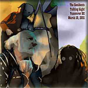 The Residents - Talking Light Vancouver BC Canada