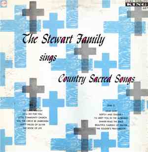 The Stewart Family - The Stewart Family Sings Country Sacred Songs