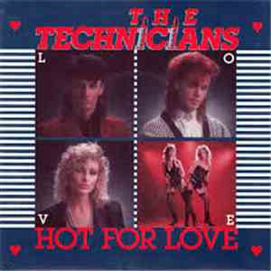 The Technicians - Hot For Love