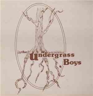 The Undergrass Boys - The Undergrass Boys