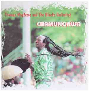 Thomas Mapfumo And The Blacks Unlimited - Chamunorwa
