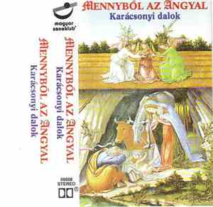 Various - Mennyből Az Angyal - Karácsonyi Dalok