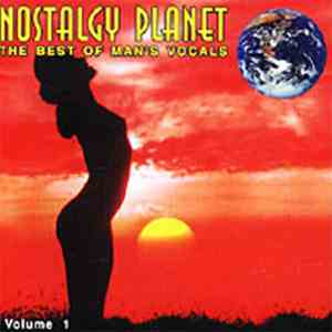 Various - Nostalgy Planet - The Best Of Man's Vocals. Vol. 1