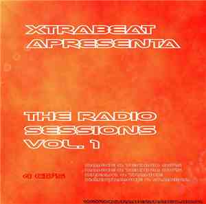 Various - Xtrabeat Apresenta: The Radio Sessions Vol.1