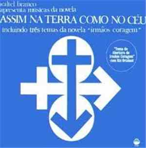 Waltel Branco - Apresenta Músicas Da Novela Assim Na Terra Como No Ceu Incl ...