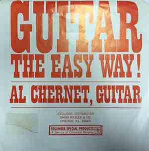 Al Chernet - Guitar - The Easy Way!