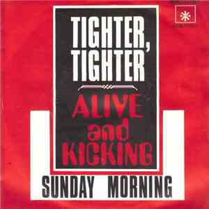 Alive And Kicking - Tighter, Tighter