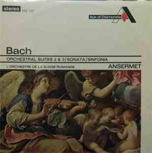 Bach - Ernest Ansermet Conducting L'Orchestre De La Suisse Romande - Orches ...