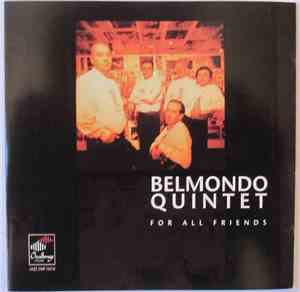 Belmondo Quintet - For All Friends