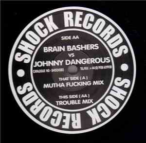 Brain Bashers vs. Johnny Dangerous  - Get Wicked