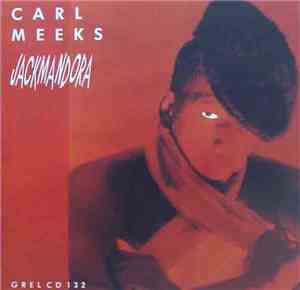 Carl Meeks - Jackmandora