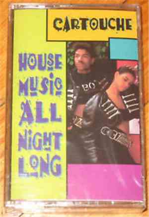 Cartouche - House Music All Night Long