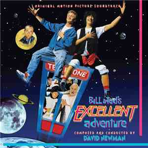 David Newman - Bill & Ted's Excellent Adventure (Original Motion Picture Soundtrack)