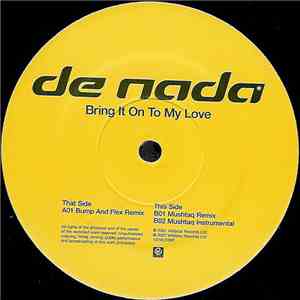 De Nada - Bring It On To My Love