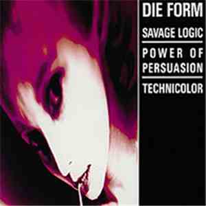 Die Form - Savage Logic
