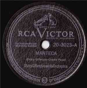 Dizzy Gillespie And His Orchestra - Manteca / Cool Breeze