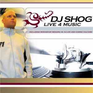 DJ Shog - Live 4 Music