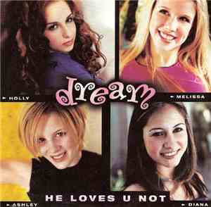 Dream - He Loves U Not