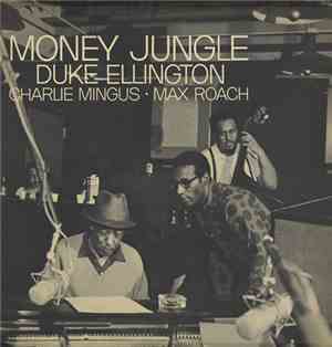 Duke Ellington • Charlie Mingus • Max Roach - Money Jungle