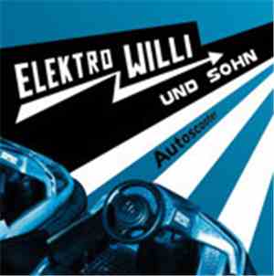 Elektro Willi Und Sohn - Autoscooter Remixes