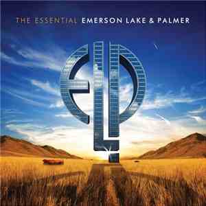 Emerson, Lake & Palmer - The Essential Emerson Lake & Palmer