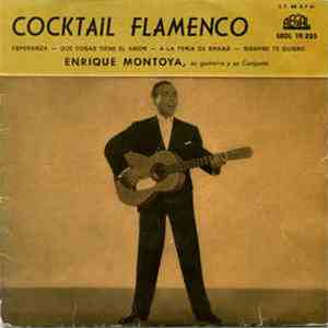 Enrique Montoya, Su Guitarra Y Su Conjunto - Cocktail Flamenco