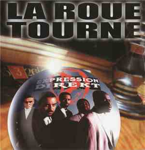 Expression Direkt - La Roue Tourne