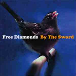 Free Diamonds - By The Sword