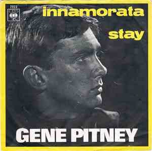 Gene Pitney - Innamorata / Stay
