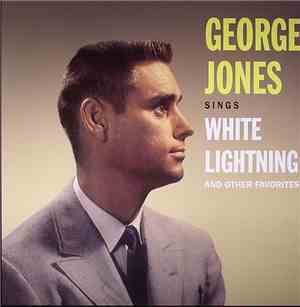 George Jones  - Sings White Lightning And Other Favorites