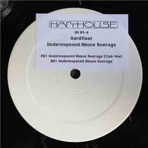 Hardfloor - Underexposed Above Average