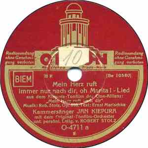 Jan Kiepura - Mein Herz Ruft Immer Nur Nach Dir, Oh Marita! / Ich Sing' Mei ...