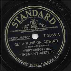 Jerry Abbott  and The Main Streeters - Get A Move On, Cowboy / Tend To Your ...