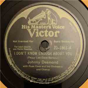 Johnny Desmond With Russ Case And His Orchestra And Chorus - I Don't Know E ...