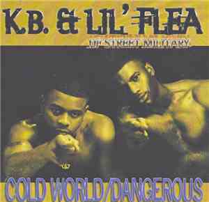 K.B. & Lil' Flea - Cold World / Dangerous