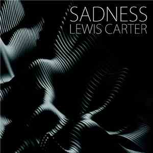 Lewis Carter , Antimaterium, Kary R - Sadness