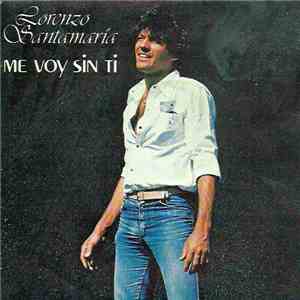 Lorenzo Santamaría - Me Voy Sin Ti