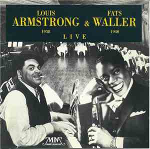 Louis Armstrong & Fats Waller - Live 1938 1940