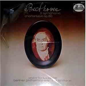 Ludwig van Beethoven - Berliner Philharmoniker - Andor Foldes - Fritz Lehmann - 2. Symphonie Chorfantasie Op.80